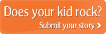 Submit Your Kid Rocks Story